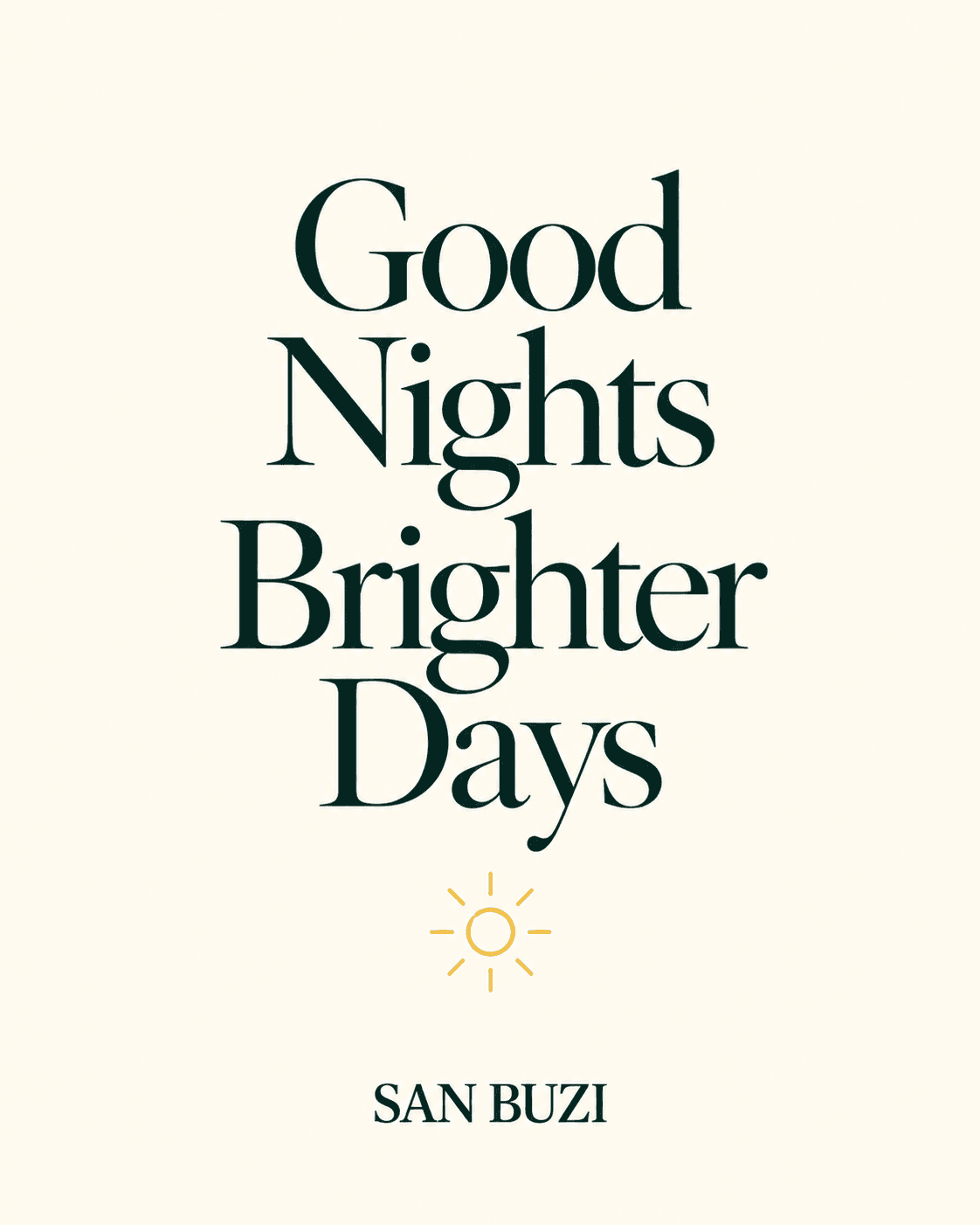 San Buzi -- Good Nights, Brighter Days